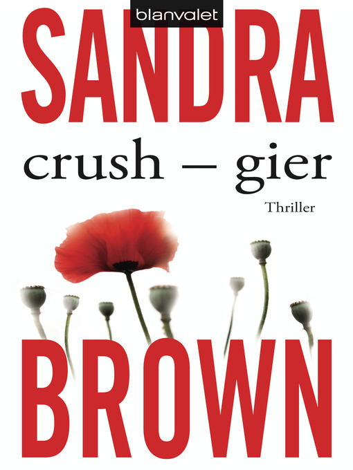 Title details for Crush--Gier by Sandra Brown - Available